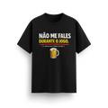 T-Shirt - Não me fales sff